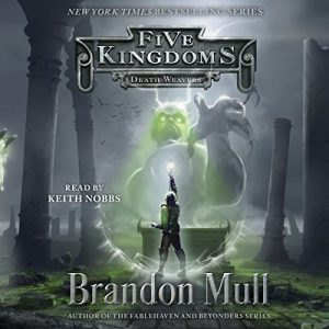 Death Weavers Audiobook - Five Kingdoms