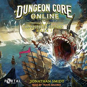 Dungeon Core Online Audiobook - Dungeon Core Online: Remastered Edition