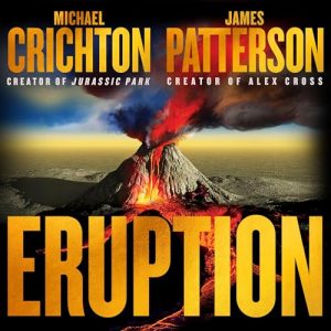Eruption Audiobook by Michael Crichton