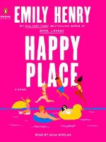 Happy Place Audiobook by Emily Henry