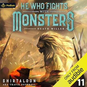 He Who Fights with Monsters 11: A LitRPG Adventure Audiobook - He Who Fights with Monsters