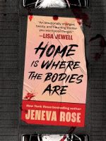 Home Is Where the Bodies Are Audiobook by Jeneva Rose
