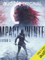 Impact Winter Season 3 Audiobook by Travis Beacham