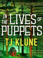 In the Lives of Puppets Audiobook by TJ Klune