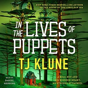 In the Lives of Puppets Audiobook by TJ Klune