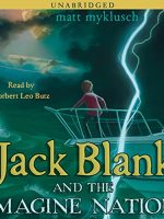 Jack Blank and Imagine Nation Audiobook - Jack Blank Adventure Series