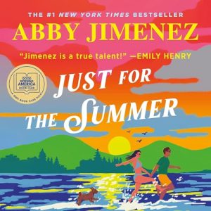 Just for the Summer Audiobook by Abby Jimenez