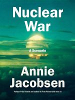 Nuclear War Audiobook by Annie Jacobsen