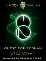 Quest for Roshan: A Fantasy LitRPG Audiobook - Enora Online