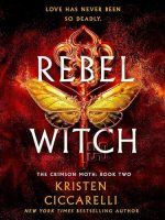 Rebel Witch Audiobook - Crimson Moth