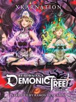 Reborn as a Demonic Tree 4 Audiobook - Reborn as a Demonic Tree