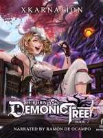 Reborn as a Demonic Tree 2 Audiobook - Reborn as a Demonic Tree