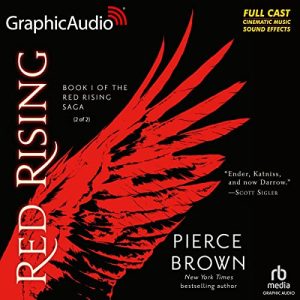 Red Rising (Part 2 of 2) (Dramatized Adaptation) Audiobook - Red Rising