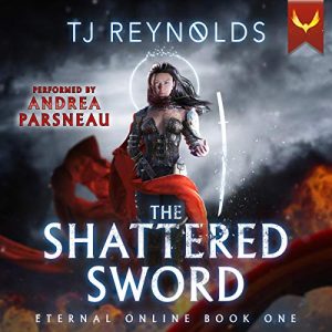 Shattered Sword (A LitRPG Adventure) Audiobook - Eternal Online