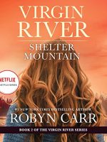 Shelter Mountain Audiobook - A Virgin River Novel