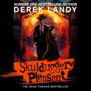 Skulduggery Pleasant Audiobook - Skulduggery Pleasant