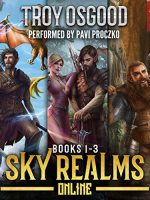 Sky Realms Online Books 1-3: A LitRPG Series Box Set Audiobook - Sky Realms Online