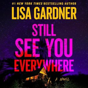Still See You Everywhere Audiobook - A Frankie Elkin Novel