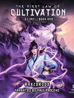 The First Law of Cultivation Audiobook - Qi=MC^2