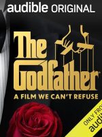 The Godfather: A Film We Can't Refuse Audiobook by Paramount Pictures