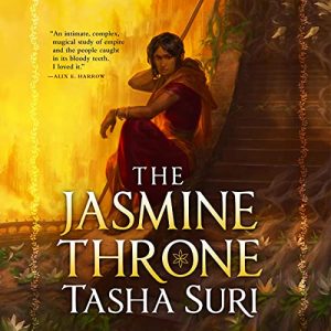 The Jasmine Throne Audiobook - The Burning Kingdoms