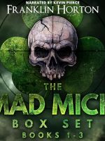 The Mad Mick Box Set Volume 1 Audiobook - The Mad Mick Series