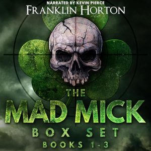 The Mad Mick Box Set Volume 1 Audiobook - The Mad Mick Series