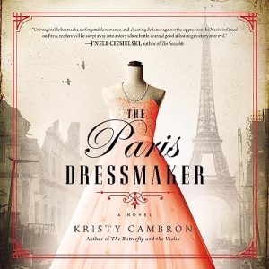 The Paris Dressmaker Audiobook by Kristy Cambron