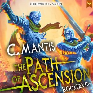 The Path of Ascension 7 Audiobook - The Path of Ascension