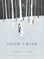 The Snow Child Audiobook by Eowyn Ivey