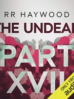 The Undead: Part 17 Audiobook - The Undead