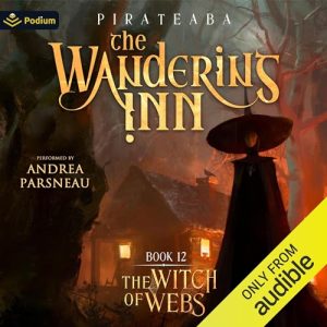 The Witch of Webs Audiobook - The Wandering Inn