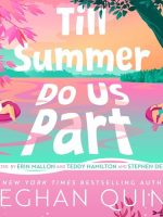 Till Summer Do Us Part Audiobook by Meghan Quinn