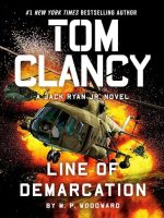Tom Clancy: Line of Demarcation Audiobook - A Jack Ryan Jr. Novel