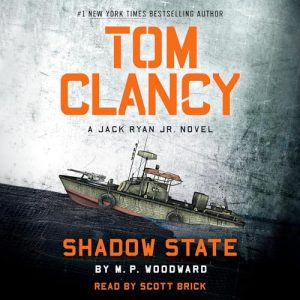 Tom Clancy Shadow State Audiobook by M.P. Woodward