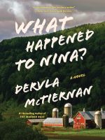 What Happened to Nina? Audiobook by Dervla McTiernan