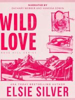 Wild Love Audiobook - Rose Hill