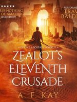 Zealot's Eleventh Crusade Audiobook - Divine Apostasy